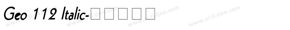 Geo 112 Italic字体转换